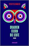 Draußen feiern di...