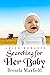 Searching for Her Baby by Brenda Maxfield