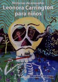 Historias de ensueño: Leonora Carrington para niños (ebook)