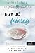 Egy jó feleség (Gyötrődések, #6)