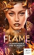 Flammengold und Silberblut
