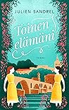 Toinen elämäni by Julien Sandrel