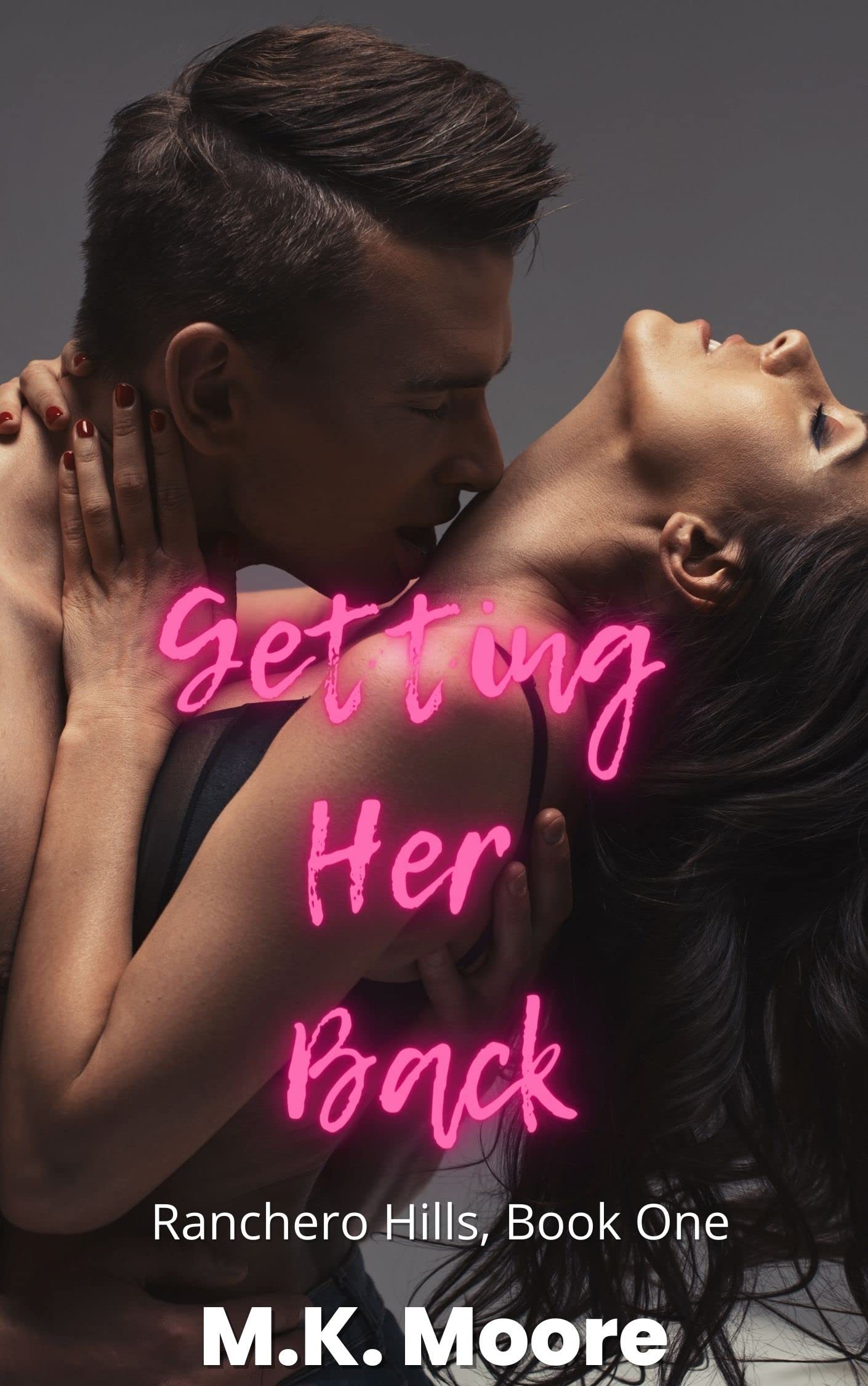 Getting Her Back (Kindle Edition)
