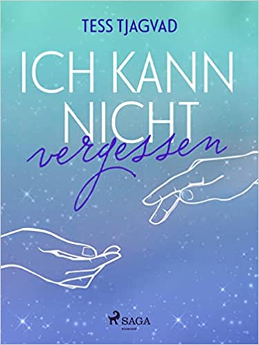 Ich kann nicht vergessen (Fort Lake, #2)