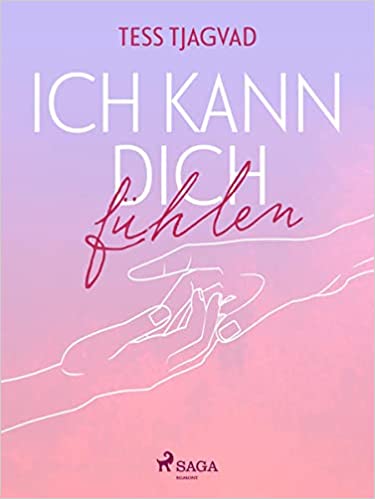 Ich kann dich fühlen (Fort Lake, #1)