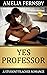 Yes Professor: A Teacher St...