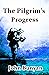 The Pilgrim's Progress Annotated and Unabridged