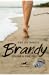 Brandy, You're a Fine Girl by Dee DeTarsio Brandy, You're a Fine Girl by Dee DeTarsio