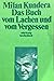 Das Buch vom Lachen und vom Vergessen