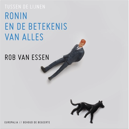 Ronin en de betekenis van alles / Ronin et le sens de toute chose (Paperback)