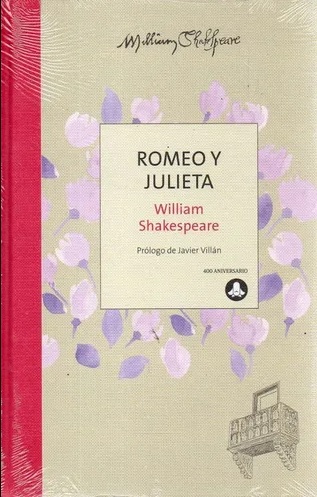 Romeo y Julieta/Como gustéis - Prólogo de Javier Villán