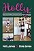 Holly: Mother and Daughter Inspire Each Other to Live Life at Its Fullest NEW EDITION