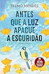 Antes que a Luz A...