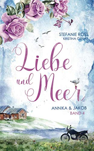 Liebe und Meer: Annika & Jakob: (Love & Thrill) (German Edition)