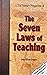 The Seven Laws Of Teaching by John Milton Gregory The Seven Laws Of Teaching by John Milton Gregory