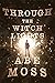 Through the Witch Lights (T...