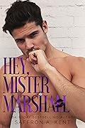 Hey, Mister Marshall (St. Mary's Rebels #4)