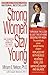 Strong Women Stay Young 5c Ctr