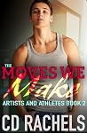 The Moves We Make by C.D. Rachels