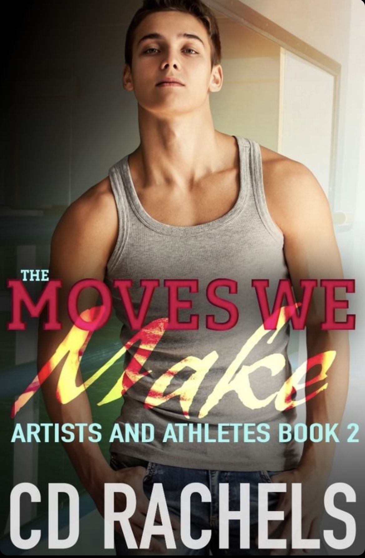 The Moves We Make (Artists and Athletes, #2)