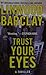 Trust Your Eyes by Linwood Barclay