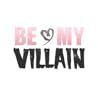 Be My Villain