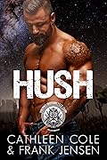 Hush (The Viking's Rampage MC: Tucson Chapter, #1)