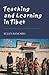 Teaching and Learning in Tibet: A Review of Research and Policy Publications (NIAS Reports, 46)