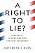 A Right to Lie? by Catherine J. Ross