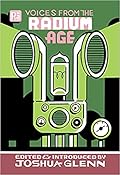 Voices from the Radium Age