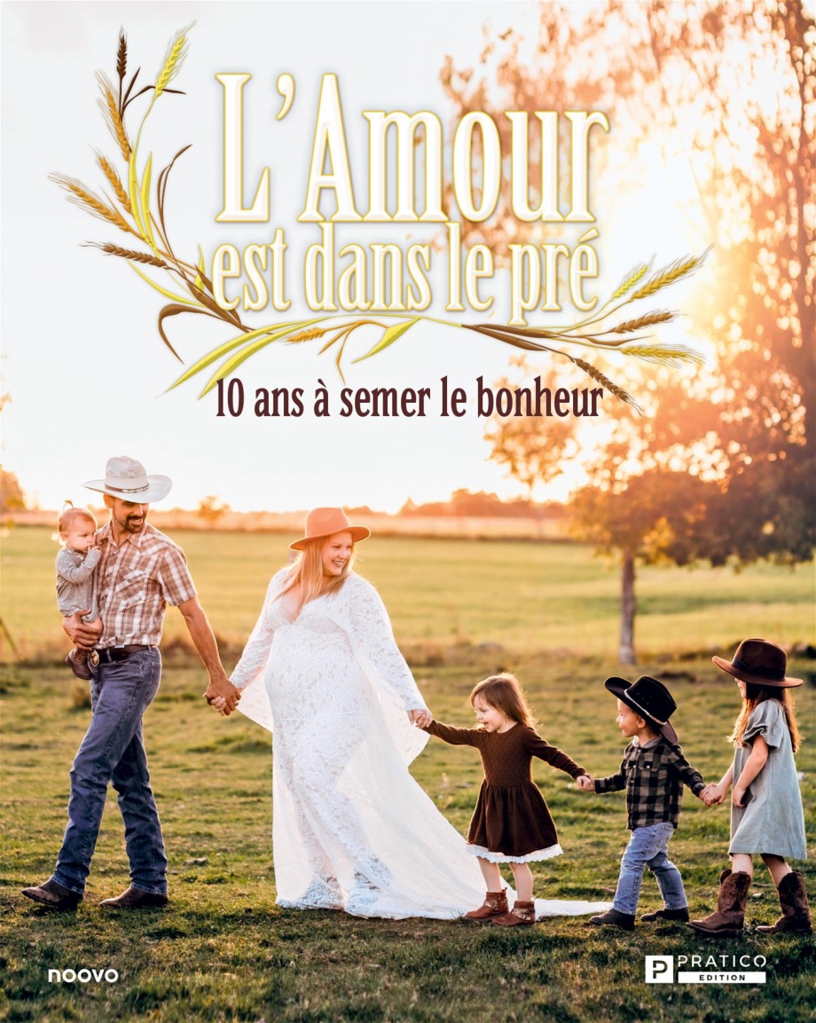L’amour est dans le pré: 10 ans à semer le bonheur (Paperback)