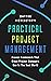 Practical Project Managemen...