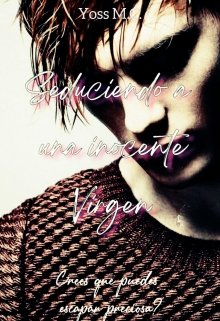 Seduciendo una virgen inocente