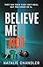 Believe Me Not