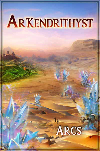 Ar'Kendrithyst ( Ar'Kendrithyst, #3)