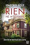 Rien ne m'échappe by Kimberly Belle