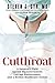 Cutthroat: A Surgeon’s Figh...