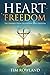 Heart Freedom: The Journey ...