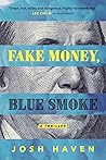 Fake Money, Blue Smoke Fake Money, Blue Smoke