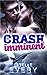 Crash Imminent (édition française): romance interdite militaire stepbrother (French Edition)