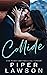 Collide (Off-Limits #2)