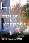 The Truth Keepers: A Novel
