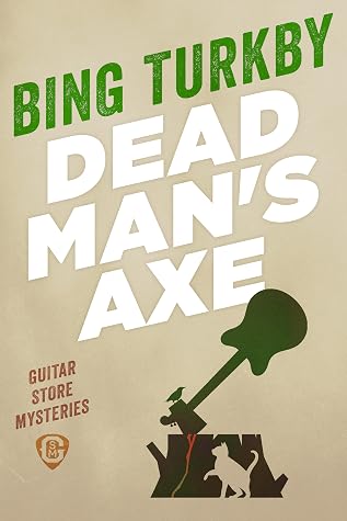 Dead Man's Axe (Guitar Store Mysteries, #1)