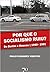 Por que o Socialismo Ruiu?: de Berlim a Moscou | 1989-1991