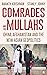 The Comrades and the Mullahs by Ananth Krishnan