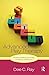 Advanced Play Therapy by Dee C. Ray