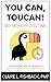 You Can, Toucan! Do More in...