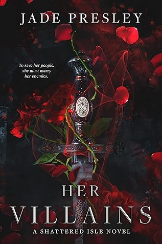 Her Villains (The Shattered Isle, #1)