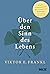 Über den Sinn des Lebens