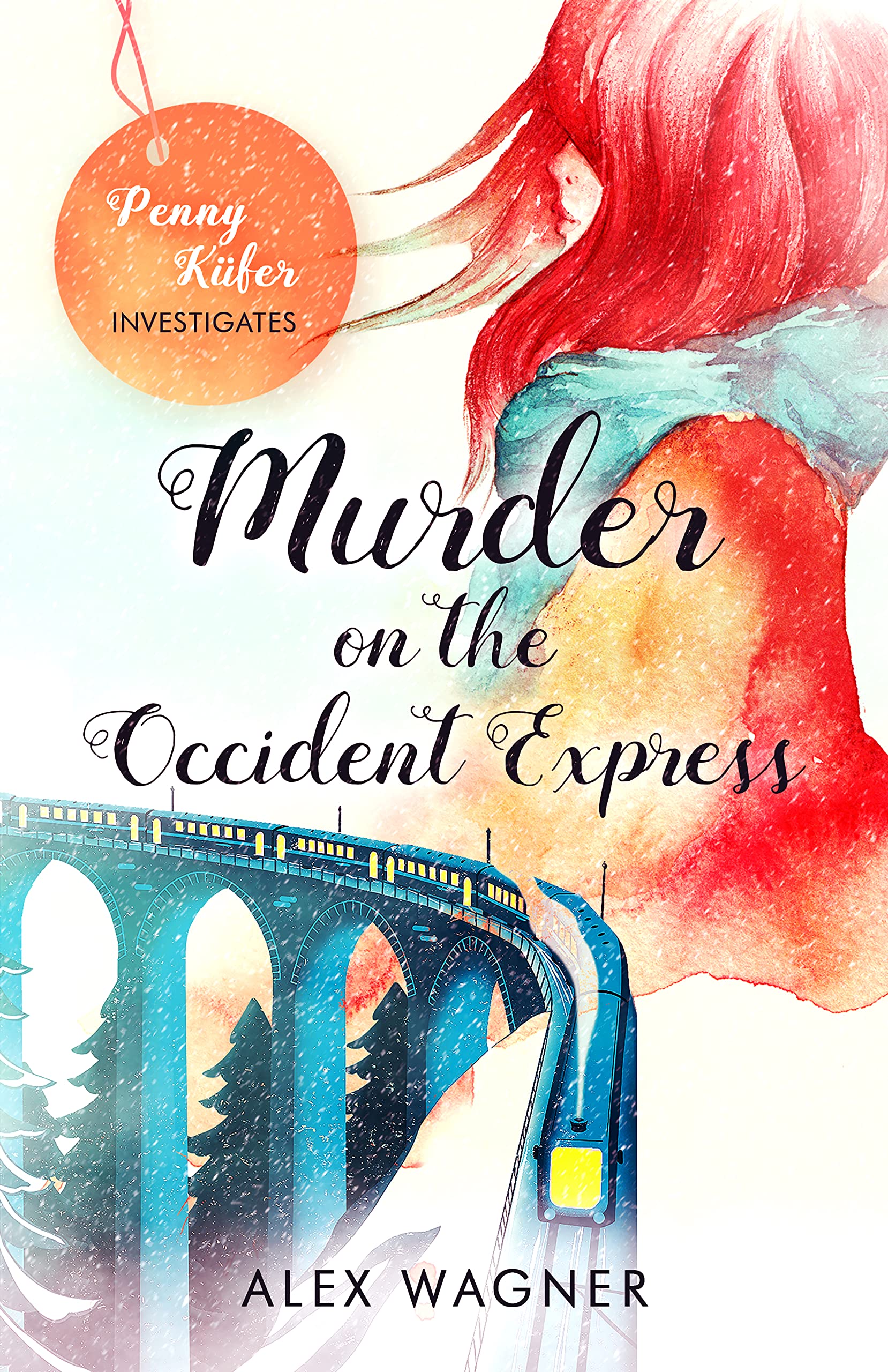 Murder on the Occident Express (Penny Küfer Investigates #1)